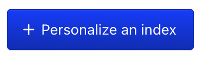 Button to personalize an index